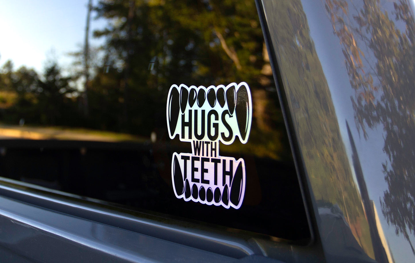"Hugs With Teeth" Decal